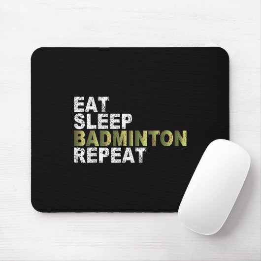 Eat Sleep Badminton Repeat  Muismat (Met muis)