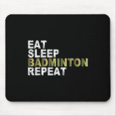 Eat Sleep Badminton Repeat  Muismat (Voorkant)