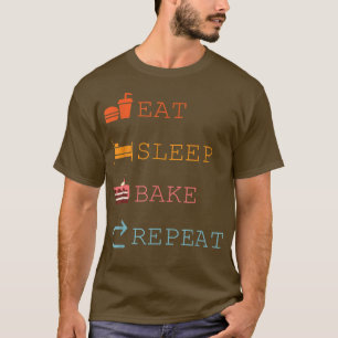 Eat Sleep Bake Herhaal Funny Cooking Baking Design T-shirt