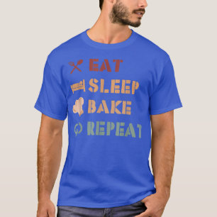 Eat Sleep Bake Herhaal Funny Cooking Baking Design T-shirt