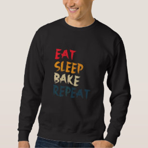 Eat Sleep Bake Herhalen Koking Baken Design 2 Trui