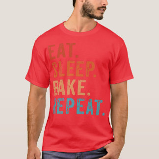 Eat Sleep Bake Herhaling bankbakkerij C T-shirt
