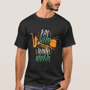 Eat Sleep Band Herhaal Funny Marching Band T-shirt