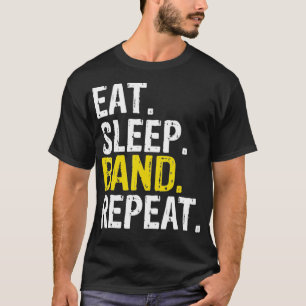 Eat Sleep Band Muziekinstrumenten herhalen Gift T-shirt