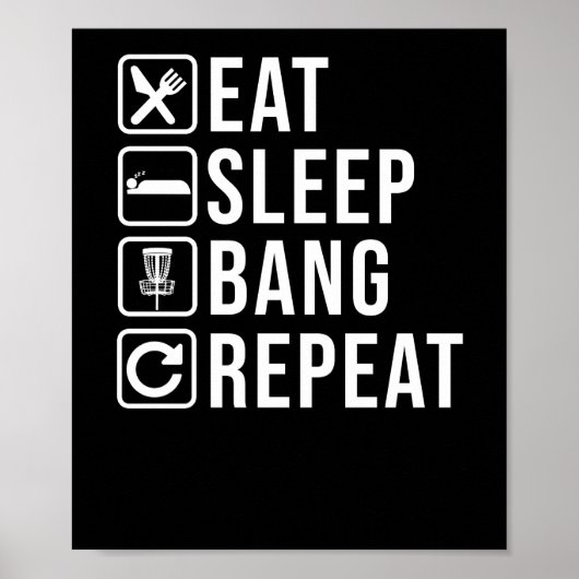 Eat Sleep Bang Herhaal Schijf Golf Golfer Frisbee Poster (Voorkant)