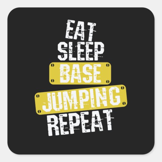 Eat Sleep Base Jumping Repeat Vierkante Sticker (Voorkant)