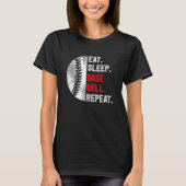 Eat Sleep Baseball Repeat Baseball Player  Basebal T-shirt (Voorkant)