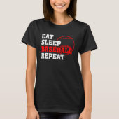 Eat Sleep Baseball Repeat Baseball Player  Basebal T-shirt (Voorkant)