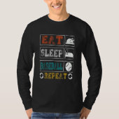 Eat Sleep Baseball Repeat Baseball Player  Basebal T-shirt (Voorkant)