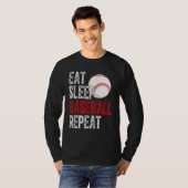 Eat Sleep Baseball Repeat Baseball Player  Basebal T-shirt (Voorkant volledig)