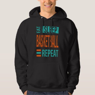 Eat Sleep Basketball Herhaal Basketbalspelers Rou Hoodie