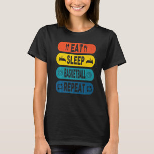 Eat Sleep Basketball Herhaal Basketbalspelers Rou T-shirt