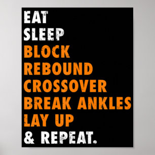 Eat Sleep Basketball Herhaal Fun Gift voor Basketb Poster