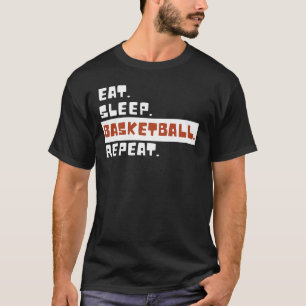 Eat Sleep Basketball Herhaal Funny Basketball Love T-shirt