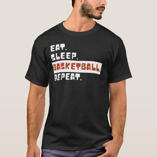 Eat Sleep Basketball Herhaal Funny Basketball Love T-shirt (Voorkant)