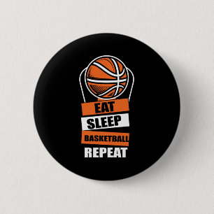 Eat Sleep Basketball Repo Player Coach Fans Love Ronde Button 5,7 Cm