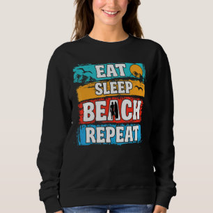 Eat Sleep Beach Herhaal zomersurfstrand Trui
