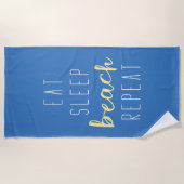 Eat Sleep Beach Herhalen Strandlaken (Voorkant)