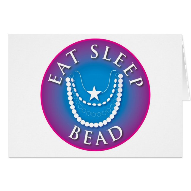 Eat Sleep Bead (Voorkant Horizontaal)