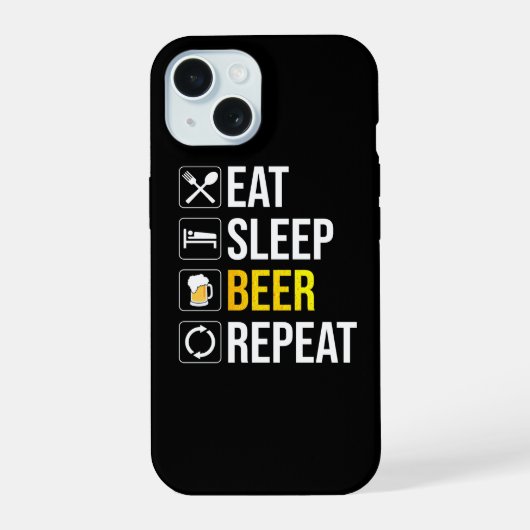 Eat Sleep Beer Herhalen iPhone 15 Case (Achterkant)