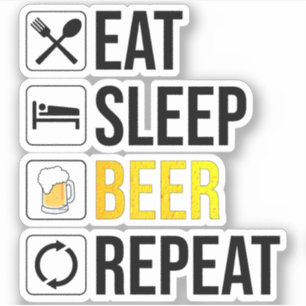Eat Sleep Beer Herhalen Sticker