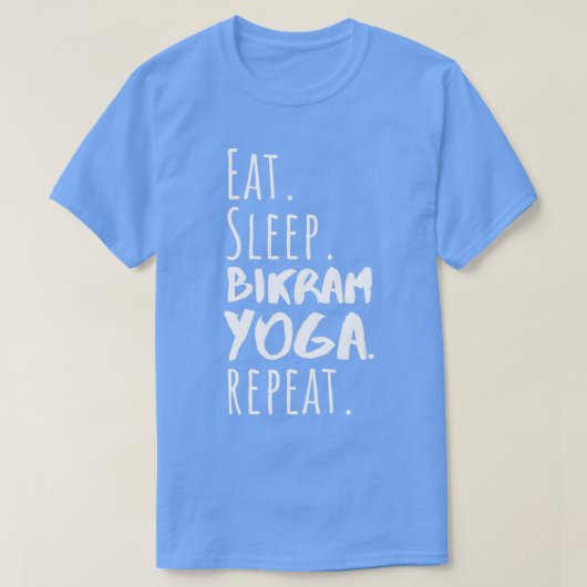 Eat Sleep Bikram Yoga Repat Funny Bikram Yoga Des T-shirt (Design voorkant)