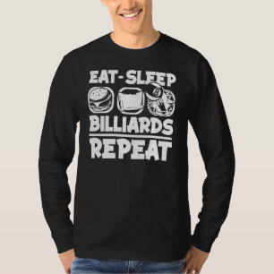 Eat Sleep Billiards Herhaal Snooker Balls Pool Bil T-shirt