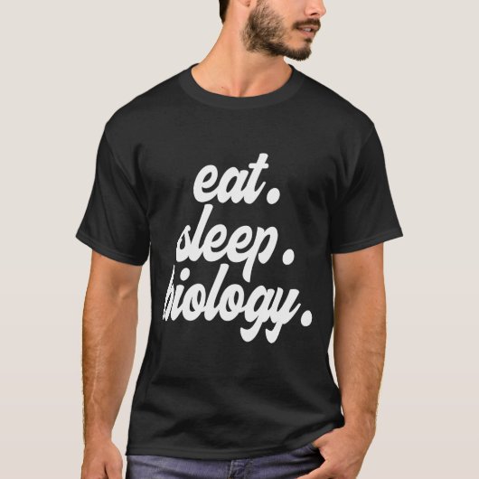 Eat Sleep Biology T-shirt (Voorkant)