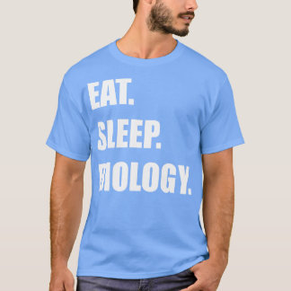 Eat Sleep Biology T-shirt