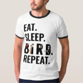 Eat Sleep Bird Repeat Birder's White and Black T-shirt (Voorkant)