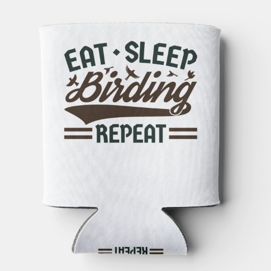 Eat Sleep Birding Herhalen Vogel Vogelvogels Vogel Blikjeskoeler (Achterkant)