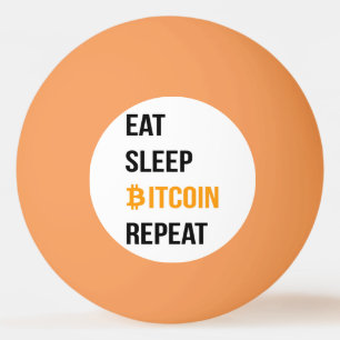 Eat Sleep Bitcoin Herhalen Pingpongbal