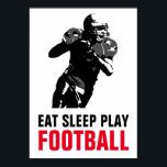 Eat Sleep Black & White Football Pop Art Poster<br><div class="desc">Popular American Game Artworks - Popular Sports - Pop Art Football Game Helmet Afbeelding.</div>