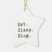 Eat Sleep Blog Keramisch Ornament (Links)