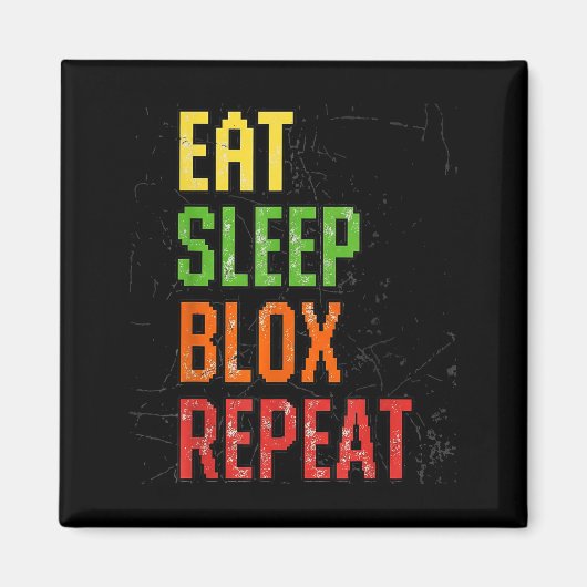 Eat Sleep Blox Repeat, Blox Gaming, Funny Blox Cos Magneet (Voorkant)