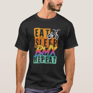Eat Sleep BMX Herhalen Bike MTB Gift voor BMX Ride T-shirt