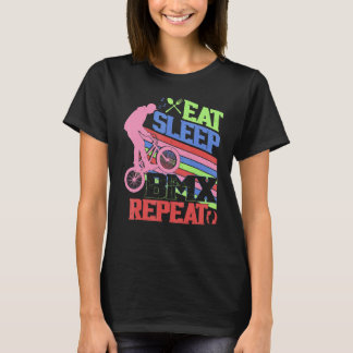Eat Sleep BMX Repeat BMX Rider Bicycle Motocross T-shirt