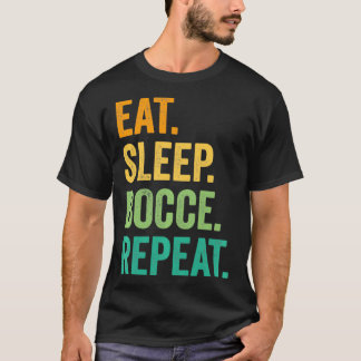 Eat Sleep Bocce Repo Bocce Ball  Retro T-shirt