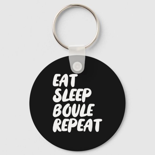 Eat Sleep Boule Repeat Saying Funny Petanque Boule Sleutelhanger (Voorkant)