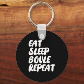 Eat Sleep Boule Repeat Saying Funny Petanque Boule Sleutelhanger (Voorkant)
