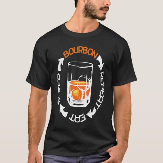 Eat Sleep Bourbon Repeat Scotch  Single Malt Whisk T-shirt (Voorkant)