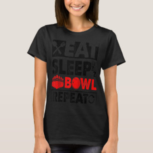 Eat Sleep Bowl Herhaal Bowling Ball Bowler Bowl T-shirt