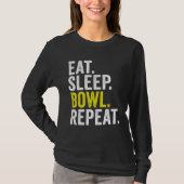 Eat Sleep Bowl Repeat Cricket Bowling T-shirt (Voorkant)