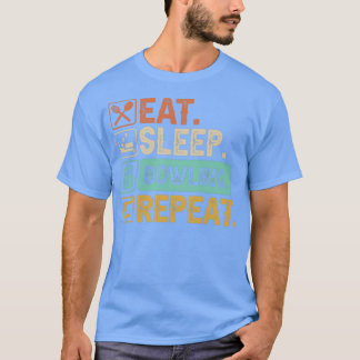 Eat Sleep Bowling Repeteren s Limited Edition T T-shirt