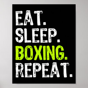 Eat Sleep Boxing Herhaal box Coach Fan Funny Poster