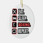 Eat Sleep Boxing herhalen Keramisch Ornament (Rechts)