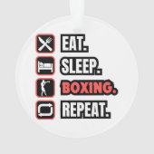 Eat Sleep Boxing herhalen Ornament (achterkant)