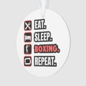 Eat Sleep Boxing herhalen Ornament (voorkant)