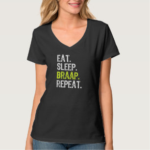 Eat Sleep Braap Herhaal Braaaap Motocross T-shirt