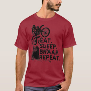 Eat Sleep Braap Herhaal Funny Dirt Bike Gift T-shirt